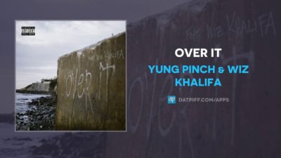 Yung Pinch ft Wiz Khalifa Over It Mp3 Download