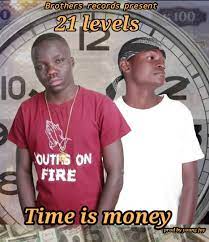 21 Levels Time Is Money MP3 Download Fakaza