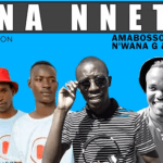 Amabosso Ent  Ana Nnete Ft Bayor97 x N’wana G & Mr Mcharlo MP3 Download Fakaza