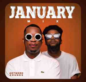 Artwork Sounds  January Mix MP3 Download Fakaza