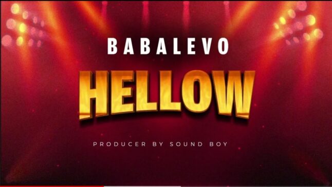 Baba Levo Hellow  MP3 Download Fakaza
