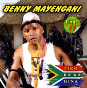 Benny Mayengani Tiko Ra Ka Hina MP3 Dwnload Fakaza