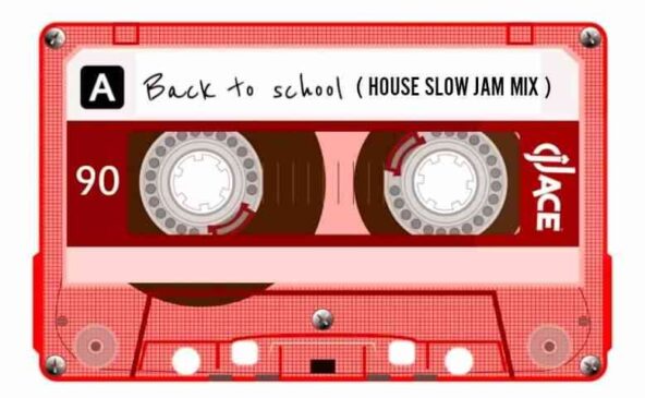DJ Ace Back to School (House Slow Jam Mix) Mp3 Download fakaza