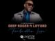 Deep Roger Forbidden Love Ft Lifford MP3 Download Fakaza