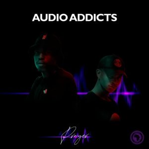 EP Audio Addicts – Prayer