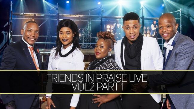 Friends In Praise Volume 2 Part 1 Mp3 Download Fakaza