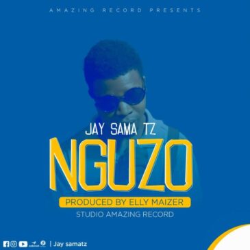 Jay Sama TZ NGUZO Mp3 Download Fakaza