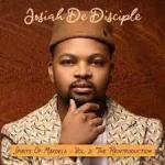 Josiah De Disciple Josiah Makoela Mp3 Download Fakaza