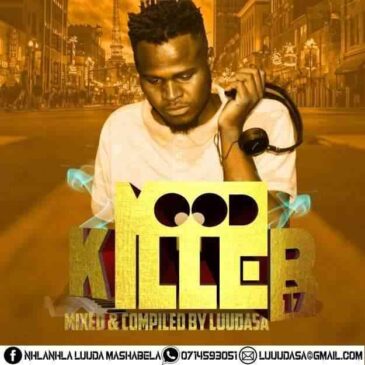 Luuda SA Mood Killer Vol. 17 Mix MP3 Download Fakaza