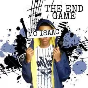 Mo Isaac The End Game (Main Mix) Mp3 Download Fakaza