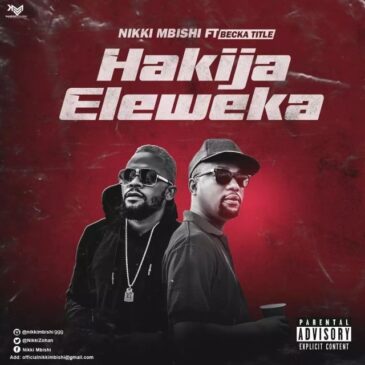 Nikki Mbishi Ft. Becka Title HAKIJAELEWEKA Mp3 Download Fakaza