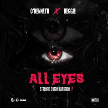 O’Kenneth x Reggie All Eyes MP3 Download Fakaza