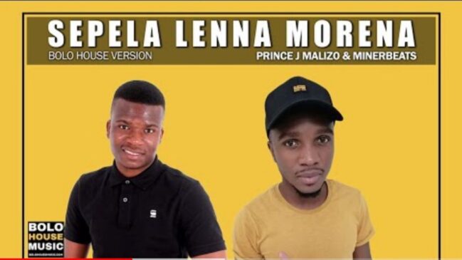 Prince J Malizo Sepela Lenna Morena Ft MinerBeats