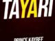 Prince Kaybee – Tayari ft. Idd Aziz mp3 download zamusic