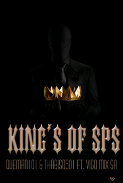 QueMan101 SA & Thabiso501 Kings Of SPS Ft. Vigo Mix SA Mp3 Download Fakaza