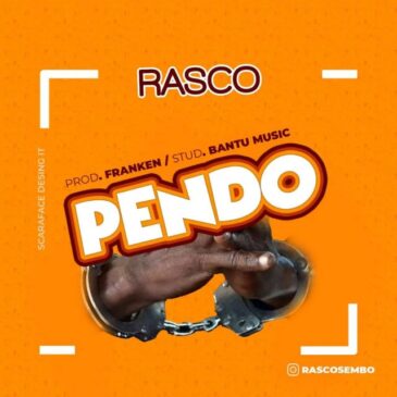 Rasco Sembo Pendo Mp3 Download Fakaza