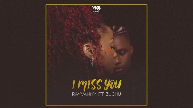 Rayvanny ft Zuchu I Miss You MP3 Download Fakaza