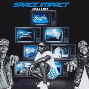Ruulz x M&W Space Impact MP3 Download Fakaza