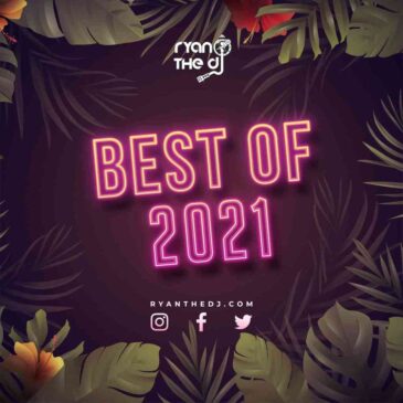 Ryan the DJ  Best Of 2021 Mix MP3 Download Fakaza