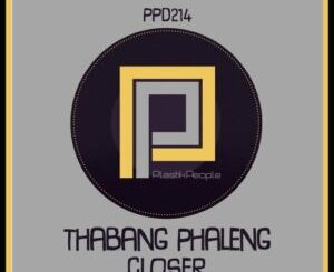 Thabang Phaleng Closer (TimAdeep RA Mix) Mp3 Download