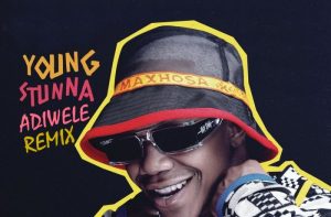 Young Stunna  Adiwele (Kamza Heavypoint, Peekay Mzee & Kaytah Remix) ft. Kabza De Small MP3 Download Fakaza