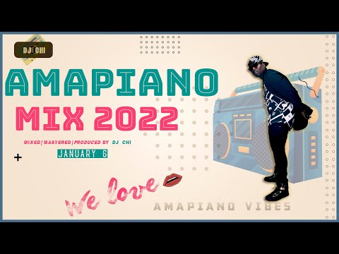 AMAPIANO MIX JANUARY 2022 MIX EP. 01 Mp3 Download Fakaza: