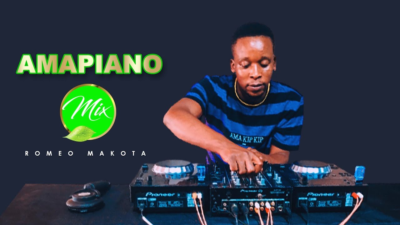 Romeo Makota Amapiano Mix 03 January 2022 Mp3 Download Fakaza