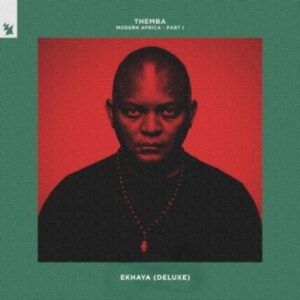 Download Modern Africa, Part I Ekhaya (Extended Deluxe) ALBUM