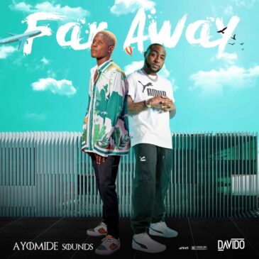 Ayomide Sounds Far Away ft. Davido Mp3 Download Fakaza
