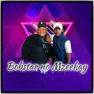 Bobstar no Mzeekay Days Of Our Lives Mp3 Download Fakaza