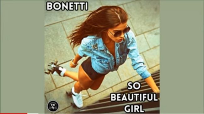 Bonetti So Beautiful Girl Original Mix Mp3 Download Fakaza