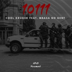 Download Cool Kruger 10111 ft. Mbasa no Gent Mp3 fakaza