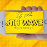 DOWNLOAD DJ Ace 5th Wave (Private Piano Mix) Mp3