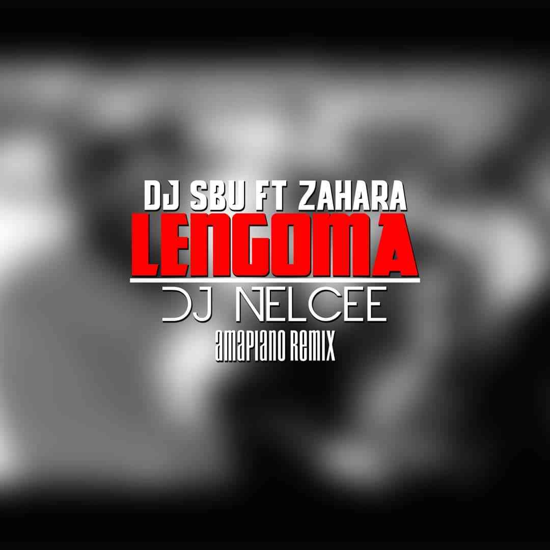 Dj Sbu Ft Zahara Lengoma ( Dj Nelcee Amapiano remix) Mp3 Download fakaza