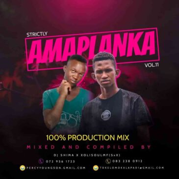 Dj Shima & XolisoulMF Strictly Amaplanka Vol.11 Mix Mp3 Download Fakaza