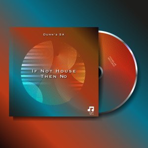 Download Dunn’s SA If Not House Then No MP3 Fakaza