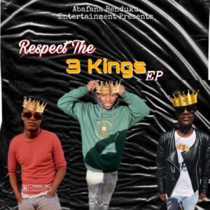Khaya Usenzani & Mboza no Oyster Respect The 3 Kings Zip EP Download Fakaza