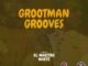 Download El Maestro & MKeyz The Grootmans Grooves Vol. 3 Mix MP3 Fakaza