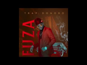 Fuza Trap Donoro Zip Download Album 2022 Fakaza