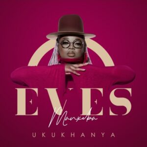 Eves Manxeba Ukukhanya ft May Jack Mp3 Download Fakaza