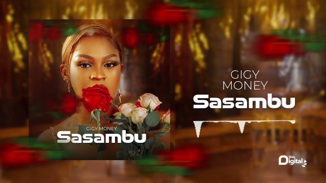 Gigy Money Sasambu Mp3 Download fakaza