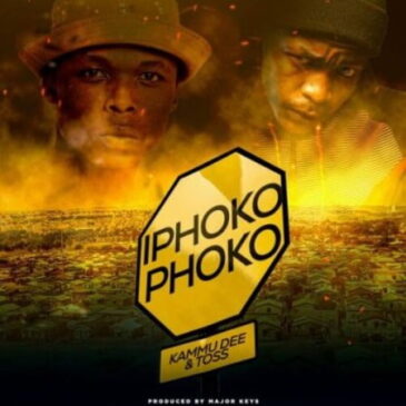 Kammu Dee Iphokophoko Ft. Toss Mp3 Download Fakaza