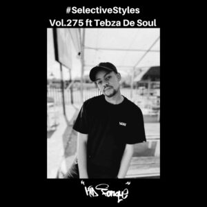 Download Kid Fonque & Tebza De Soul Selective Styles Vol.275 MP3 Fakaza