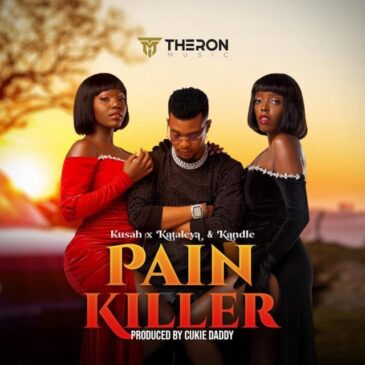 Kusah X Kataleya & Kandle Pain Killer Mp3 Download Fakaza