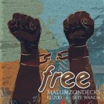 DOWNLOAD Malumz on Decks, Kgzoo & Skye Wanda Free Mp3