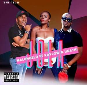 Malungelo Jola ft. Kaylow & Unathi Mp3 Download Fakaza