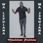 Mmaleleme Rraleleme Wa Lepulana (Official Audio) Mp3 DOWNLOAD fakaza