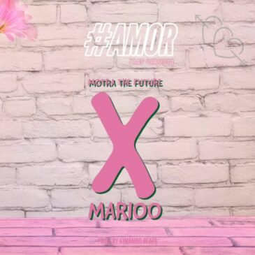 Motra The Future Amor X Marioo ( Rap Version ) Mp3 Download Fakaza