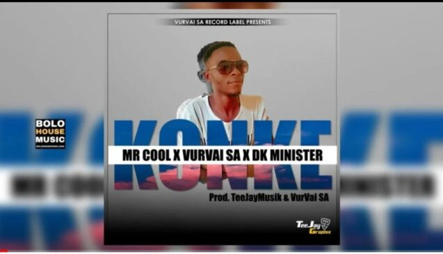 Mr Cool Konke Ft Vurvai SA & DK Minister Mp3 Download Fakaza