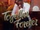 Okese1 Together Forever Mp3 Download Fakaza